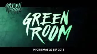 GREEN ROOM - Official Trailer (In Cinemas 25 Aug 2016)