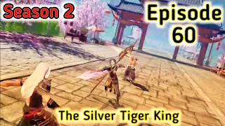 The Silver Tiger King [Episode 60] Explained in Hindi/Urdu _Series like#soulland | Mr Anime Hindi