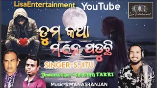 @LisaEntertainment||TumaKathaManePaduchi||Singer-S.Jitu new odia song