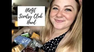 HUGE Scentsy Club Haul!