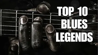 Blues Legends: Top 10 Countdown