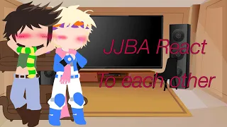 JJBA react to each other +Ships(Repost + Read desc)