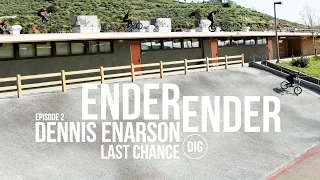 DIG BMX - Ender Ender - Dennis Enarson