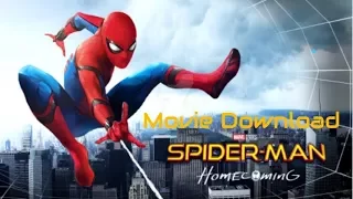 Spider-Man Homecoming Movie - Free Download -2017!!!