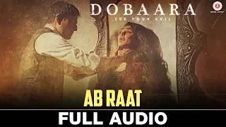 Ab Raat - Arijit Singh | Dobaara | Huma Qureshi & Saqib Saleem | Samira Koppikar | New song