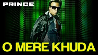 O Mere Khuda - Prince | Superhit Hindi Songs | Vivek Oberoi | Atif Aslam, Garima Jhingon