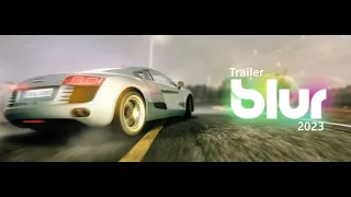 Blur 2023 Trailer