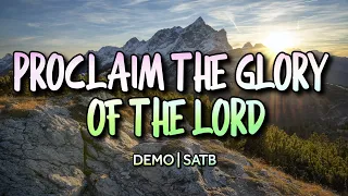 Proclaim The Glory Of The Lord | DEMO | SATB | Song Offering