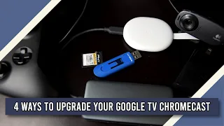 4 ways to upgrade your Chromecast with Google TV