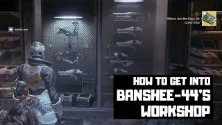 How to get into Banshee-44's Workshop (for Leviathan's Breath Quest Start)