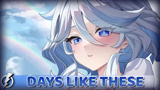 Nightcore - Days Like These (SubSpace & RITIX) - Lyrics