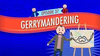 Gerrymandering: Crash Course Government and Politics #37