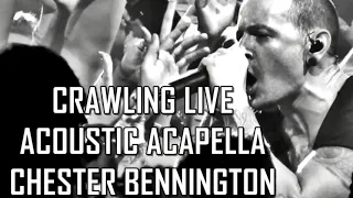 CRAWLING LIVE ACAPELLA (ACOUSTIC Version) CHESTER BENNINGTON / LINKIN PARK - Voz isolada do Chester