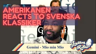 Amerikanen Reacts to Svenska Klassiker: Gemini - Mio min Mio