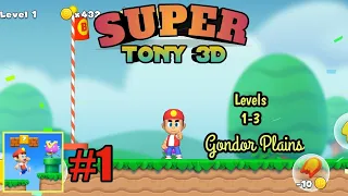 Super Tony 3D (Gondor Plains) Gameplay Walkthrough Part 1 All Levels 1-3 (Android, iOS) #1