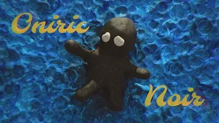 Oniric Noir - cortometraje (stop motion)