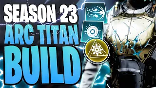 The BEST Arc Titan Build for Season 23 | Destiny 2 Season of the Wish HOIL build
