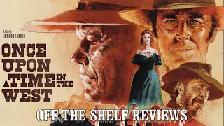 Once Upon a Time in the West Review - Off The Shelf Reviews