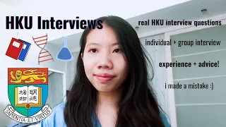 HKU Interview Experience Sharing | Individual & Group Interview for Science and Biomedical Science