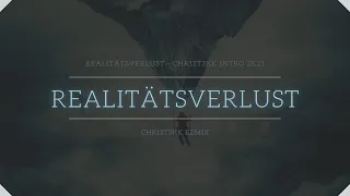 REALITÄTSVERLUST - CHR1ST3KK INTRO 2K21 [HARDTEKK]