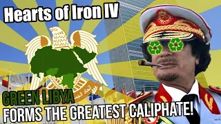 Gaddafi Creates New Caliphate from Green Libya in Millenium Dawn 𝓒𝓵𝓪𝓼𝓼𝓲𝓬! Hearts of Iron 4