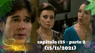 coração indomável capitulo 125 - parte 2 (15/11/2021)