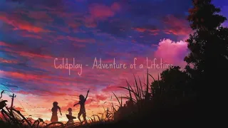 Coldplay - Adventure of a Lifetime [slowed+reverb]