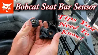 Bobcat Seat Bar Sensor Repair The Easy Way.  Tips to save time and frustration.