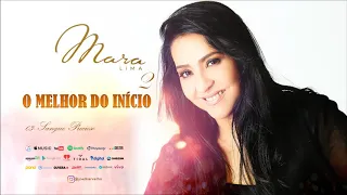 MARA LIMA - O MELHOR DO INÍCIO VOLUME 2
