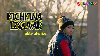 KICHKINA IZQUVAR - BOLALAR FILMI (2016)