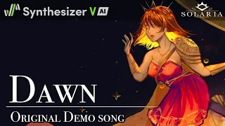 Dawn - Synthesizer V SOLARIA Original Demo Song (Short Ver.)