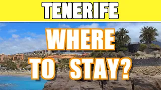 Where to stay in Tenerife - Tenerife holiday guide