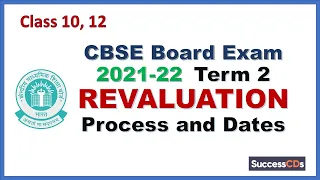 CBSE REVALUATION for classes 10, 12 TERM 2 Procedure, Important Dates