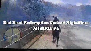 Red Dead Redemption : Undead NightMare | MISSION #2