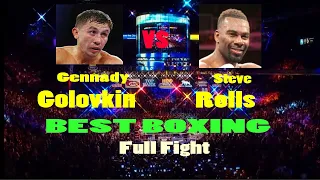 Steve Rolls vs Gennady Golovkin Full Fight - Best Boxing