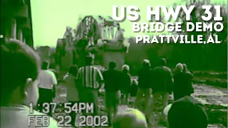 US Highway 31 South - Montgomery to Prattville Alabama Bridge Demolition - Feb 22nd , 2002