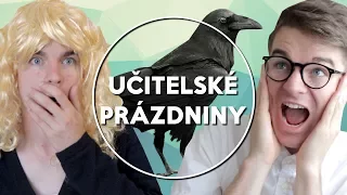 Učitelské Prázdniny | KOVY