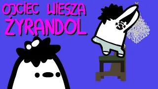 OJCIEC WIESZA ŻYRANDOL