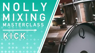 NOLLY'S MIXING MASTERCLASS - Kick Processing