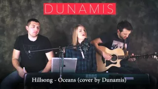 Hillsong - Oceans (cover by Dunamis)