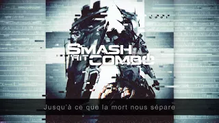 SMASH HIT COMBO - Point de Non Retour - (Official Lyric video)