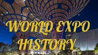 WORLD EXPO 1851 TO 2020 YEARS HISTORY