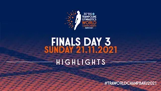 Highlights Day 3 - 2021 Trampoline Gymnastics World Championships, Baku (AZE)