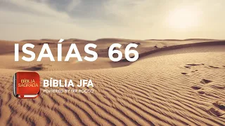 ISAÍAS 66 - Bíblia JFA Offline