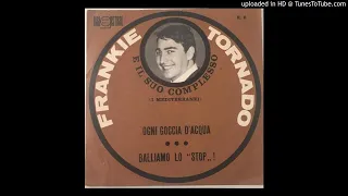 Frankie Tornado Balliamo lo ''stop'' ! (Original 45 Frenzy 60's Italian Garage)