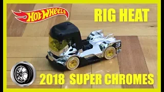 Hot Wheels Rig Heat / 2018 Super Chromes