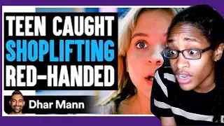 TEEN CAUGHT SHOPLIFTING Red - Handed, She Lives To Regret It | Dhar Mann Reaction