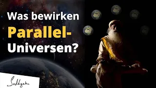 Parallel-Universen existieren | Finde heraus wie sie dich beeinflussen