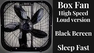 BEST FAN NOISE Box Fan Loud BLACK SCREEN | SLEEP FAST