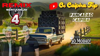 SELEÇÃO Pancadão Caipira  4  (REMIX) Os Caipira Top 2024 #oscaipiratop #modao #remixsertanejo #remix